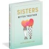 Publishers Distribution Sisters: Better Together 2 Publishers Distribution Sisters: Better Together