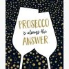 Nationwide Book Prosecco Is Always The Answer Books 1 Nationwide Book Prosecco Is Always The Answer Books