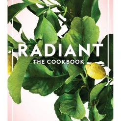 Flying Kiwi Books Radiant: The Cookbook