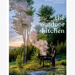 Flying Kiwi Books The Outdoor Kitchen Live-Fire Cooking From Hartwood